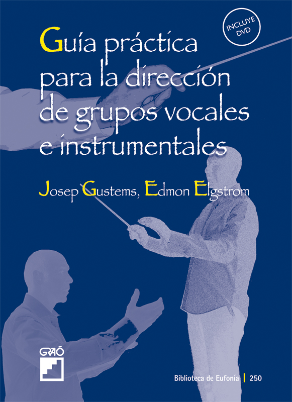 Guía práctica para la dirección de grupos vocales e instrumentales