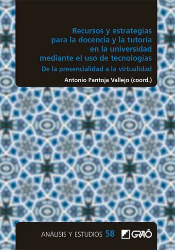 Recursos y estrategias para la docencia y la tutoría en la universidad mediante el uso de tecnologías