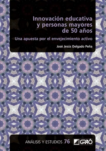 Innovación educativa y personas mayores de 50 años: una apuesta por el envejecimiento activo