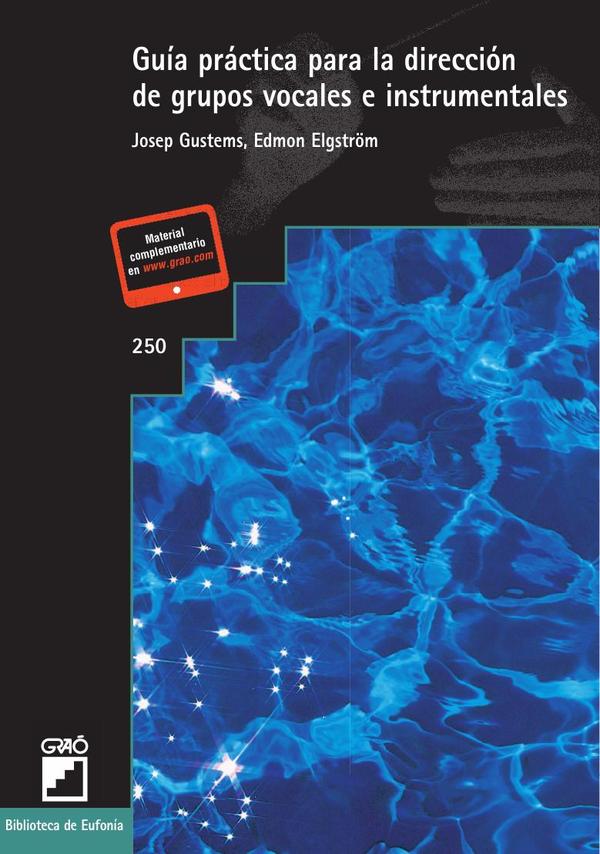 Guía práctica para la dirección de grupos vocales e instrumentales