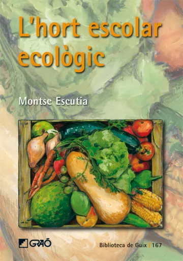 L’hort escolar ecològic