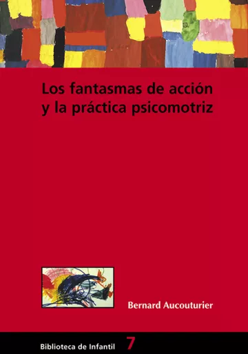 Los fantasmas de acción y la práctica psicomotriz