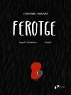 L’enorme i malvat ferotge    