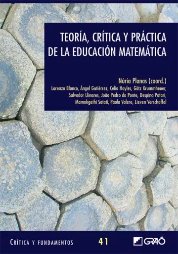 Teoría, crítica y práctica de la educación matemática