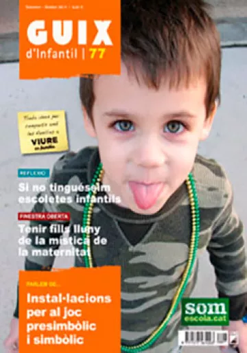 REVISTA GUIX INFANTIL – 077 (SETEMBRE 14) – Instal·lacions per al joc presimbòlic i simbòlic