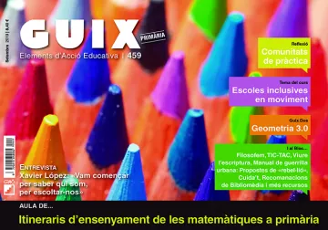 REVISTA GUIX – 459 (SETEMBRE19) – Itineraris d’ensenyament de les matemàtiques a primària