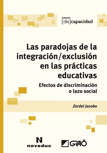 Las paradojas de la integración / exclusión en las prácticas educativas