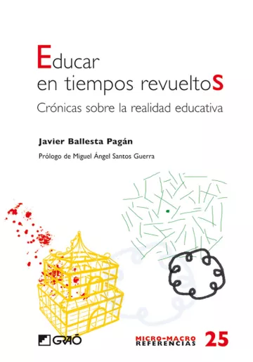 Educar en tiempos revueltos.